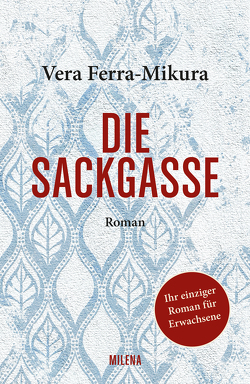 Die Sackgasse von Ferra-Mikura,  Vera, Zimmermann,  Peter