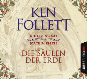 Die Säulen der Erde von Follett,  Ken, Kerzel,  Joachim