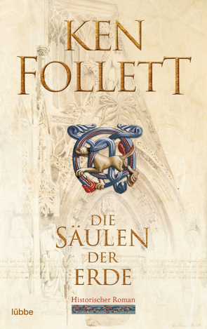 Die Säulen der Erde von Follett,  Ken