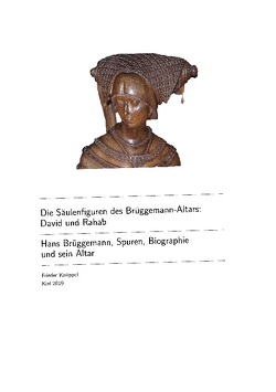 Die Säulenfiguren des Brüggemann-Altars: David und Rahab von Knüppel,  Frieder