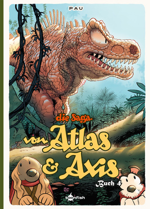 Die Saga von Atlas & Axis. Band 4 von Pau