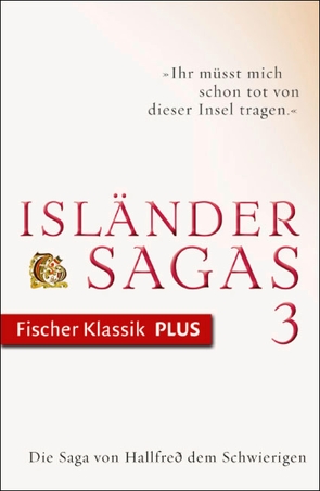 Die Saga von Hallfreð dem Schwierigen von Böldl,  Klaus, Esser,  Thomas, Vollmer,  Andreas, Wahl,  Betty, Zernack,  Julia