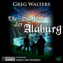 Die Sagen der Âlaburg von Reinbold,  Marco Sven, Walters,  Greg