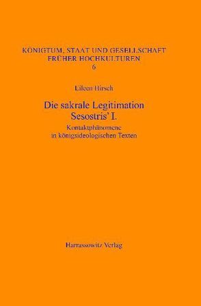 Die sakrale Legitimation Sesostris‘ I. von Hirsch,  Eileen
