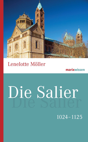 Die Salier von Ammerich,  Hans, Möller,  Lenelotte