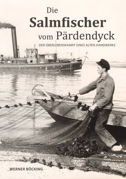 Die Salmfischer vom Pärdendyck von Böcking,  Werner