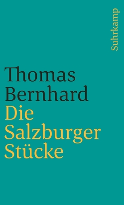Die Salzburger Stücke von Bernhard,  Thomas
