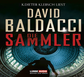 Die Sammler von Baldacci,  David, Klebsch,  K. Dieter