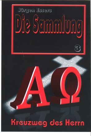 Die Sammlung 3 von Essers,  Jürgen