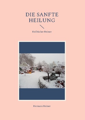 Die sanfte Heilung von Reimer,  Hermann