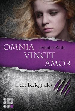 Die Sanguis-Trilogie 3: Omnia vincit amor – Liebe besiegt alles von Wolf,  Jennifer