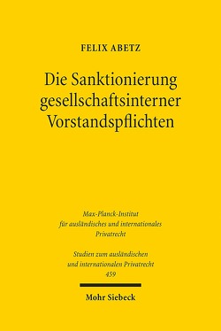 Die Sanktionierung gesellschaftsinterner Vorstandspflichten von Abetz,  Felix