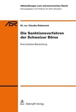 Die Sanktionsverfahren der Schweizer Börse von Siebeneck,  Claudia