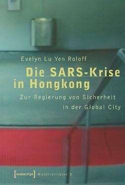 Die SARS-Krise in Hongkong von Roloff,  Evelyn Lu Yen