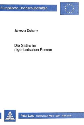 Die Satire im nigerianischen Roman von Doherty,  Jaiyeola