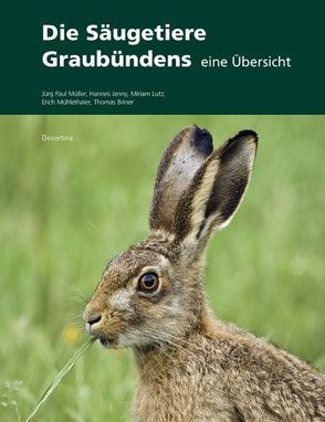 Die Säugetiere Graubündens von Müller,  Jürg P