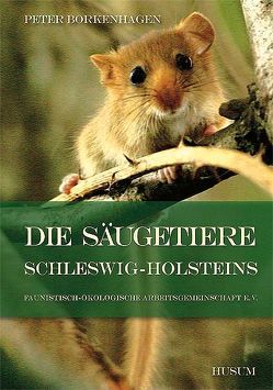 Die Säugetiere Schleswig-Holsteins von Borkenhagen,  Peter