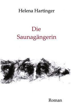 Die Saunagängerin von Hartinger,  Helena