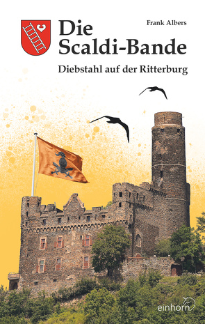 Die Scaldi-Bande – Diebstahl auf der Ritterburg von Albers,  Frank