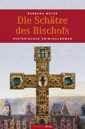 Die Schätze des Bischofs von Meyer,  Barbara