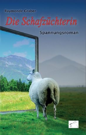 Die Schafzüchterin von Graber,  Raymonde