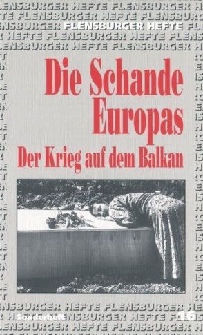 Die Schande Europas von Butollo,  Willi, Höfer,  Thomas, Memisevic,  Fadila, Tibi,  Bassam, Zülch,  Tilman