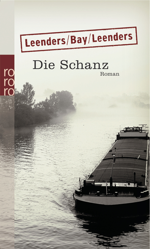 Die Schanz von Bay,  Michael, Leenders,  Artur, Leenders,  Hiltrud