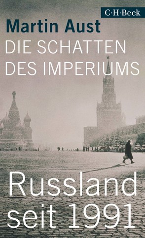 Die Schatten des Imperiums von Aust,  Martin