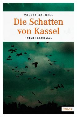 Die Schatten von Kassel von Schnell,  Volker
