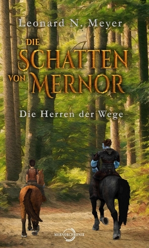 Die Schatten von Mernor von Meyer,  Leonard N.