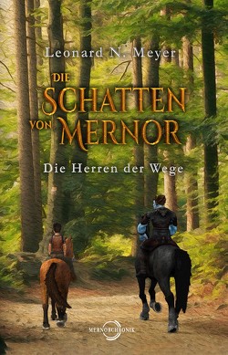 Die Schatten von Mernor von Meyer,  Leonard N.