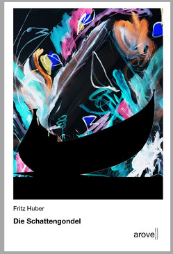 Die Schattengondel von Huber,  Fritz