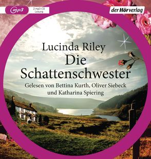 Die Schattenschwester von Hauser,  Sonja, Kurth,  Bettina, Riley,  Lucinda, Siebeck,  Oliver, Spiering,  Katharina