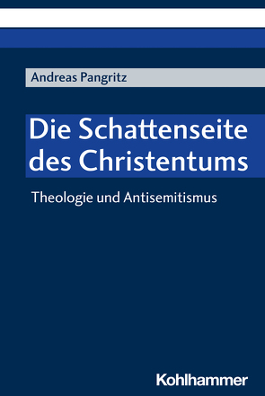 Die Schattenseite des Christentums von Pangritz,  Andreas