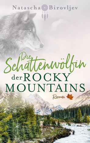 Die Schattenwölfin der Rocky Mountains von Birovljev,  Natascha