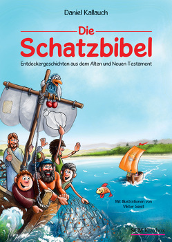 Die Schatzbibel von Geist,  Victor, Kallauch,  Daniel