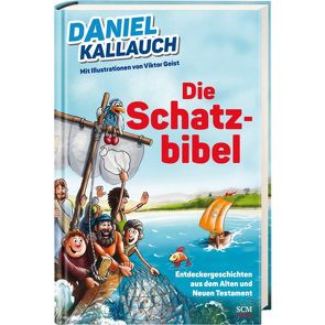 Die Schatzbibel von Daniel,  Kallauch, Geist,  Victor