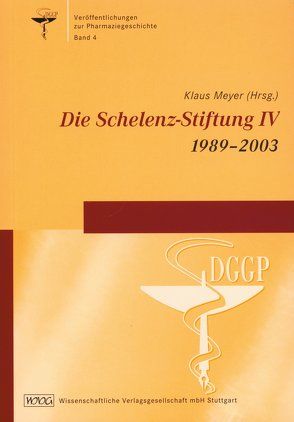 Die Schelenz-Stiftung IV 1989-2003 von Meyer,  Klaus