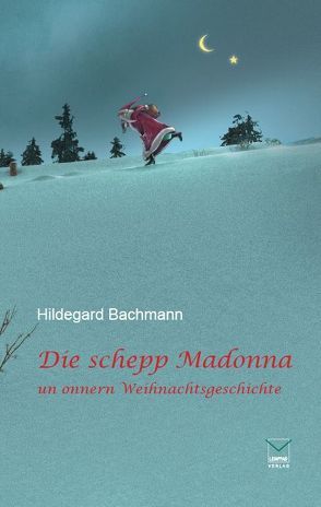 Die schepp Madonna von Bachmann,  Hildegard