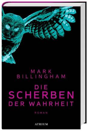 Die Scherben der Wahrheit von Billingham,  Mark, Bruckmaier,  Isabella