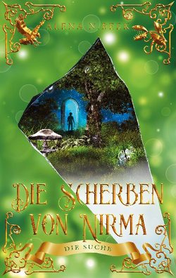 Die Scherben von Nirma – Die Suche von Beek,  Alena N.