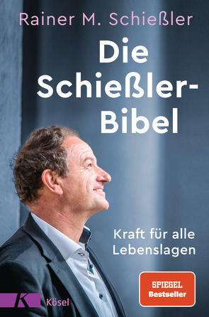 Die Schießler-Bibel von Schießler,  Rainer M.