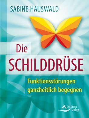 Die Schilddrüse von Hauswald,  Sabine