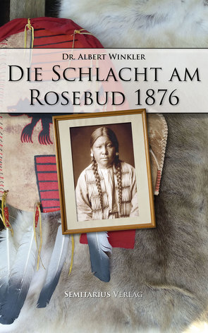 Die Schlacht am Rosebud 1876 von Winkler,  Albert