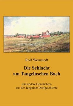 Die Schlacht am Tangelnschen Bach von Wernstedt,  Rolf