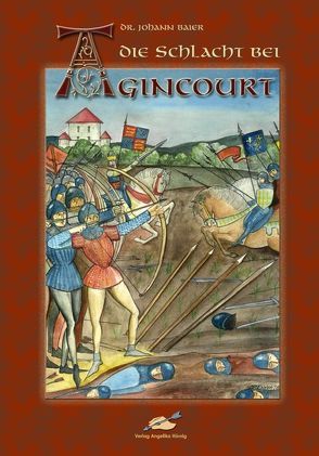 Die Schlacht bei Agincourt von Baier,  Johann