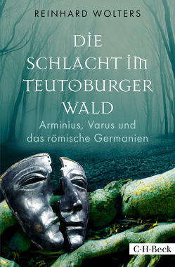 Die Schlacht im Teutoburger Wald von Wolters,  Reinhard