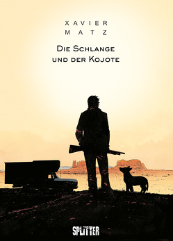 Die Schlange und der Kojote von Matz, Reininger,  Hanna, Xavier,  Philippe