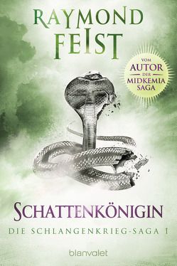 Die Schlangenkrieg-Saga 1 von Feist,  Raymond, Helweg,  Andreas