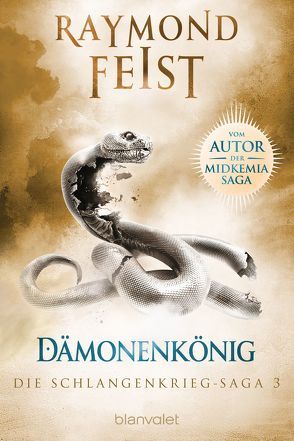 Die Schlangenkrieg-Saga 3 von Feist,  Raymond, Helweg,  Andreas
